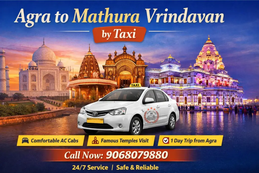 Agra to Mathura Vrindavan Tour by Taxi